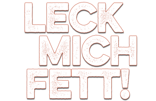 LeckMichFett